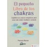 EL PEQUEÑO LIBRO DE LOS CHAKRAS
