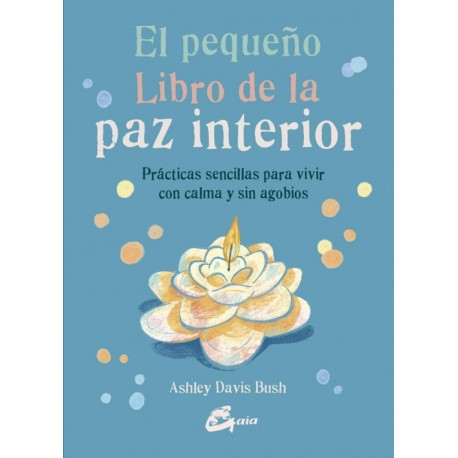 EL PEQUEÑO LIBRO DE LA PAZ INTERIOR