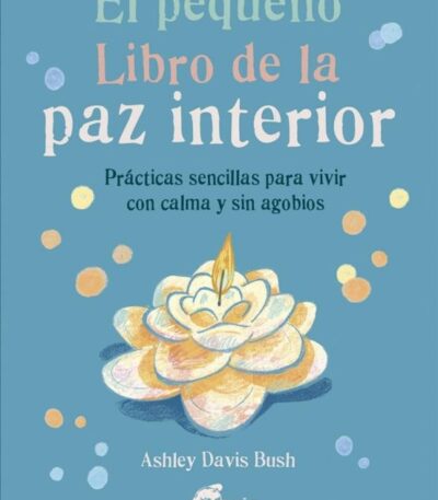 EL PEQUEÑO LIBRO DE LA PAZ INTERIOR